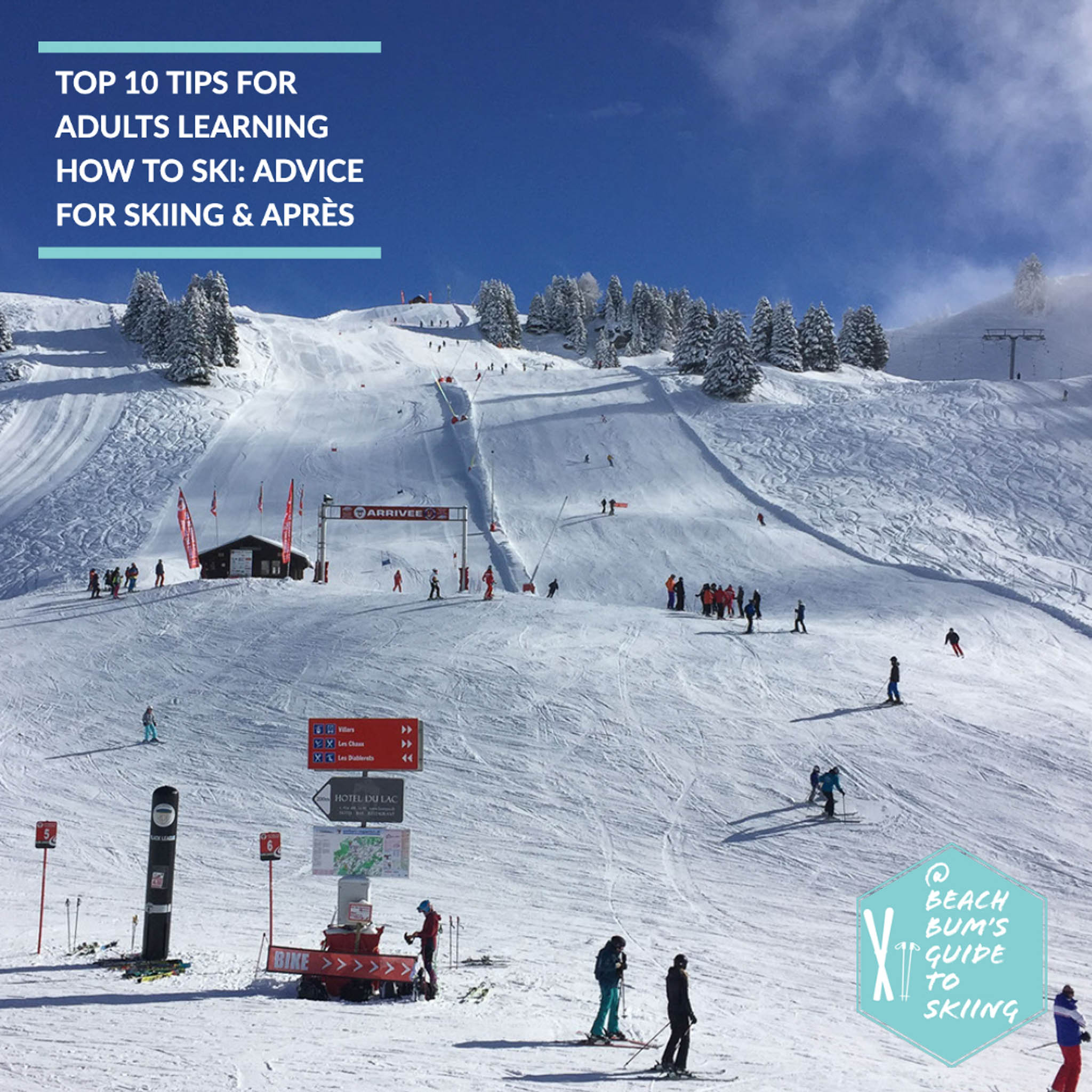 Top 10 tips for adults learning how to ski: Advice for skiing & après